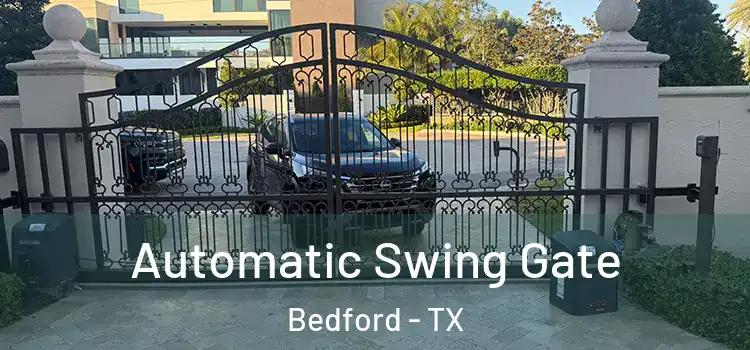  Automatic Swing Gate Bedford - TX
