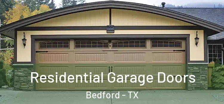  Residential Garage Doors Bedford - TX