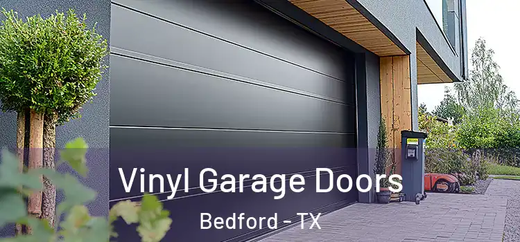  Vinyl Garage Doors Bedford - TX
